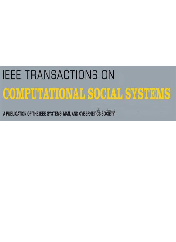 Ieee Transactions On Computational Social Systems